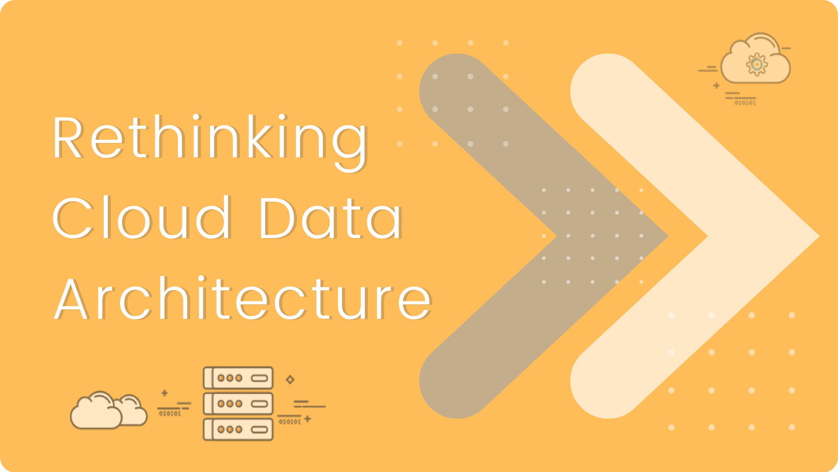 Rethinking Cloud Data Architecture